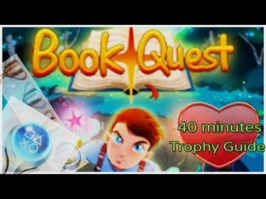 『Book Quest』100% Trophy Guide PS4 & PS5 2022.08.10 (40 minutes platinum~) Cross- Buy プラチナトロフィー攻略